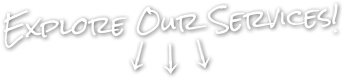 handwriting of explore our services with arrows point down